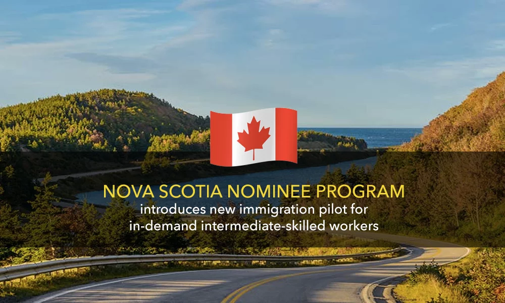 Nova Scotia Nominee Program introduces new immigration pilot for in-demand intermediate-skilled workers
